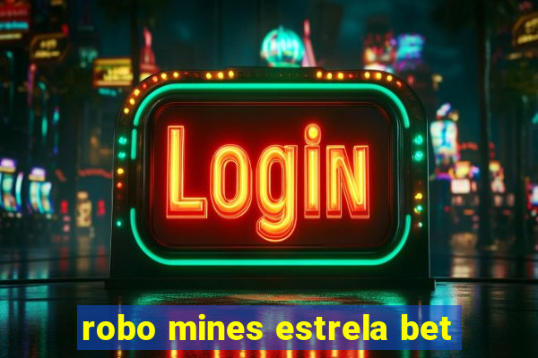 robo mines estrela bet